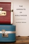 The Opposite of Hollywood
