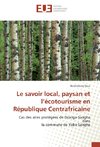 Le savoir local, paysan et l'écotourisme en République Centrafricaine