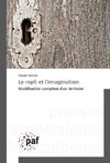 Le repli et l'imagination