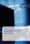 e-Procurement for Good Governance in Public Procurement