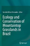 Ecology and Conservation of Mountaintop grasslands in Brazil