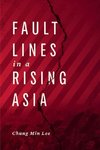 Lee, C:  Fault Lines in a Rising Asia