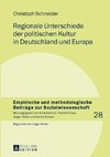 Regionale Unterschiede der politischen Kultur in Deutschland und Europa