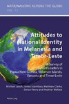 Attitudes to National Identity in Melanesia and Timor-Leste