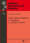 Greek Labour Relations in Transition in a Global Context