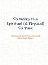 Six Weeks to a Spiritual (& Physical) Six Pack