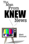 The Man From KNEW News
