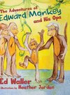 The Adventures of Edward Monkey and His Opa