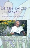De mis raíces Mayas