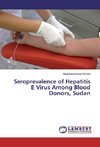 Seroprevalence of Hepatitis E Virus Among Blood Donors, Sudan