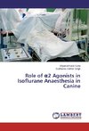 Role of a2 Agonists in Isoflurane Anaesthesia in Canine