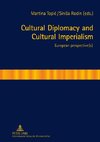 Cultural Diplomacy and Cultural Imperialism