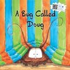 A Bug Called Doug