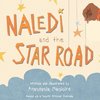 Naledi and the Star Road