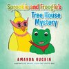 Sprookie and Froogle's Tree House Mystery