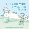 The Girl Who Saved the Frogs