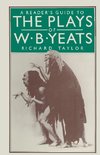 A Reader's Guide to the Plays of W. B. Yeats