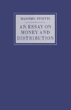 An Essay on Money and Distribution