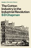 The Cotton Industry in the Industrial Revolution