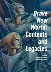 'Brave New World': Contexts and Legacies