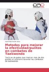 Metodos para mejorar la efectividad/puntos en combates de Taekwondo