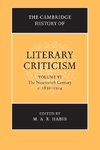Habib, M: Cambridge History of Literary Criticism: Volume 6,