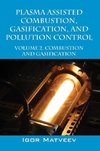 PLASMA ASSISTED COMBUSTION, GASIFICATION, AND POLLUTION CONTROL