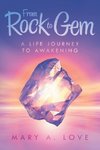 From Rock to Gem