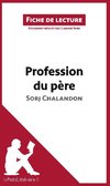 Profession du père de Sorj Chalandon (Fiche de lecture)