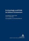 Eschatologie und Ethik im frühen Christentum