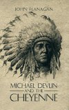 Michael Devlin and the Cheyenne