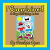 I complained --  A Story About Giving & Love