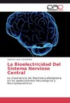 La Bioelectricidad Del Sistema Nervioso Central