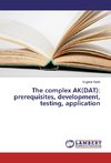 The complex AK(DAT): prerequisites, development, testing, application