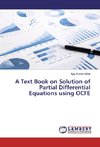 A Text Book on Solution of Partial Differential Equations using OCFE