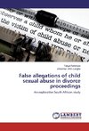 False allegations of child sexual abuse in divorce proceedings