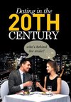 Dating in the 20th Century