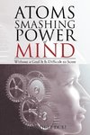 Atoms Smashing Power of Mind