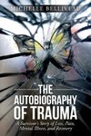 The Autobiography of Trauma