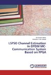 LSPSO Channel Estimation in OFDM MC-Communication System Based on FPGA