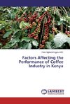 Factors Affecting the Performance of Coffee Industry in Kenya
