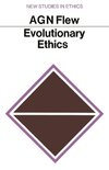 Flew, A: Evolutionary Ethics