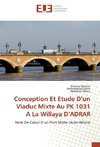 Conception Et Etude D'un Viaduc Mixte Au PK 1031 A La Willaya D'ADRAR