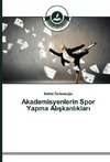 Akademisyenlerin Spor Yapma Al¿¿kanl¿klar¿
