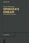 Spinoza's Dream