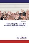 Human Rights: Collective efforts to rejuvenate rights