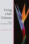 Living a Safe Universe, Vol. 4