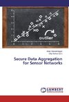 Secure Data Aggregation for Sensor Networks