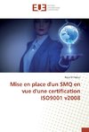 Mise en place d'un SMQ en vue d'une certification ISO9001 v2008