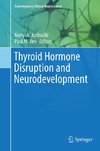 Thyroid Hormone Disruption and Neurodevelopment